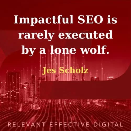 SEO Quotes: 45 Phrases to Inspire and Educate